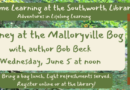 Lunchtime Learning: Journey at Malloryville Bog – June 5 at noon