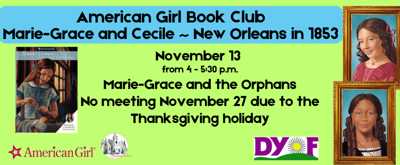 American Girl History Book Club- Marie-Grace and Cecile in 1853