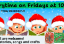 December Storytime on Fridays at 10 am