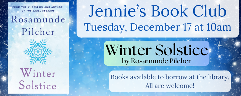 Jennie’s Book Club – Tuesday, December 17 at 10am – Winter Solstice by R. Pilcher