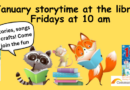 January Storytime on Fridays at 10 am