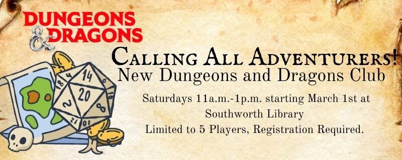 D&D Club – Starts on Saturday, March 1st at 11am