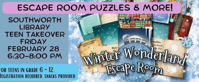 Teen Takeover! Winter Wonderland Escape Room, Puzzles, and more!