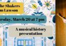 Songs of the Shakers: Musical History with Liam Lawson – Thursday, March 20 at 7 pm