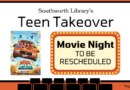 Teen Takeover- Movie Night – to be rescheduled