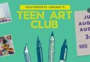 Teen Art Club: July 18th, August 1st & August 15th at 3:30 pm