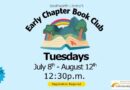 Early Chapter Book Club: Tuesdays July 8th – August 12th at 12:30 p.m.