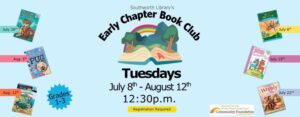 Southworth Library’s Early Chapter Book Club Tuesdays July 8th - August 12th 12:30p.m. Registration Required. The background image features an open book with rolling green hills, trees, and a rainbow coming out of it.