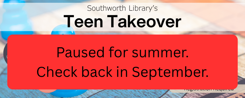 Teen Takeover is paused for summer. Check back in September.