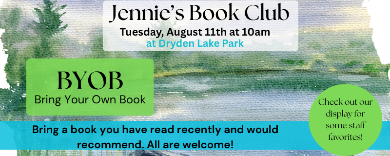 Jennie’s Book Club: Reader’s Choice – Tuesday, August 11th @ 10am