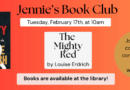 Jennie’s Book Club: The Mighty Red by Louise Erdrich – February 17th @ 10am
