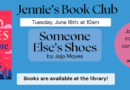 Jennie’s Book Club: Someone Else’s Shoes – Tuesday, June 16th @ 10am