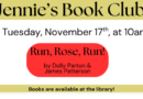 Jennie’s Book Club: Run, Rose, Run! – Tuesday, November 17th at 10am