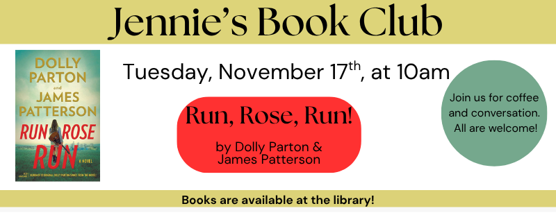 Jennie’s Book Club: Run, Rose, Run! – Tuesday, November 17th at 10am