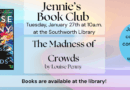 Jennie’s Book Club: The Madness of Crowds January 27th @ 10am