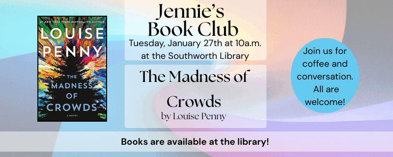Jennie’s Book Club: The Madness of Crowds January 27th @ 10am