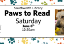 Paws to Read – Saturday, June 6th at 10:30am