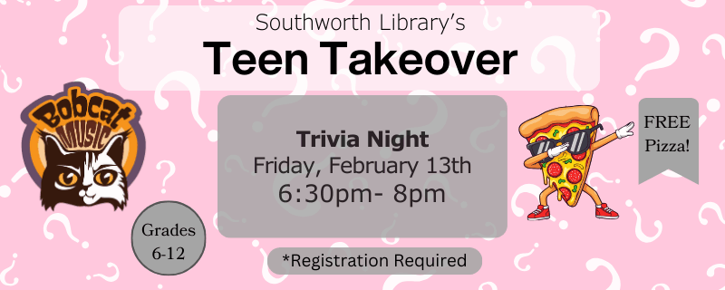 Teen Takeover – Trivia Night Friday, February 13th