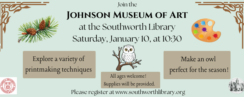 Johnson Art Museum Owl Printmaking – January 10th, 10:30am