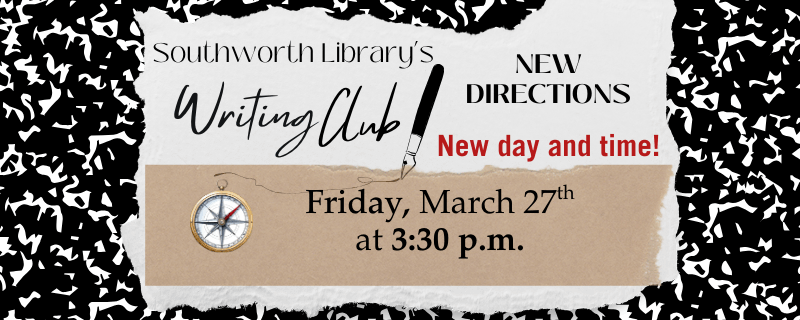Writing Club – Friday, March 27th at 3:30pm