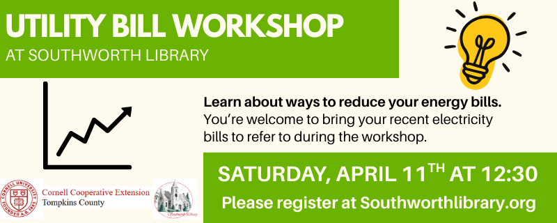 Utility Bill Workshop – Saturday, April 11th at 12:30