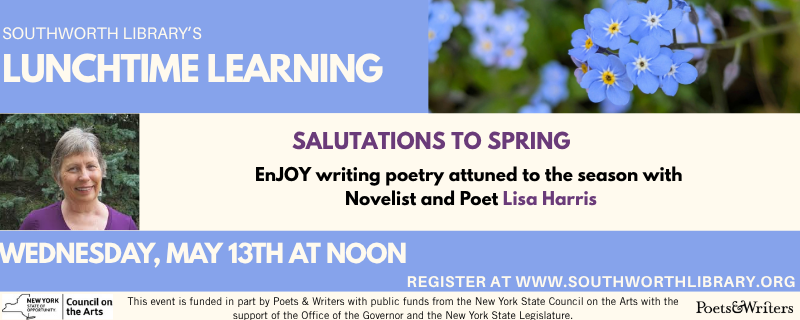 Lunchtime Learning: Salutations to Spring with Lisa Harris – Wednesday, May 13th at noon