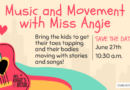Miss Angie’s Music & Movement – Saturday, June 27th at 10:30am