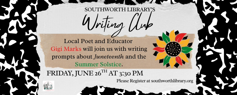 Writers Group – Friday, June 26th at 3:30pm with Gigi Marks
