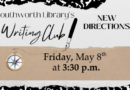 New Beginnings Writers Group – Friday, May 8th at 3:30pm