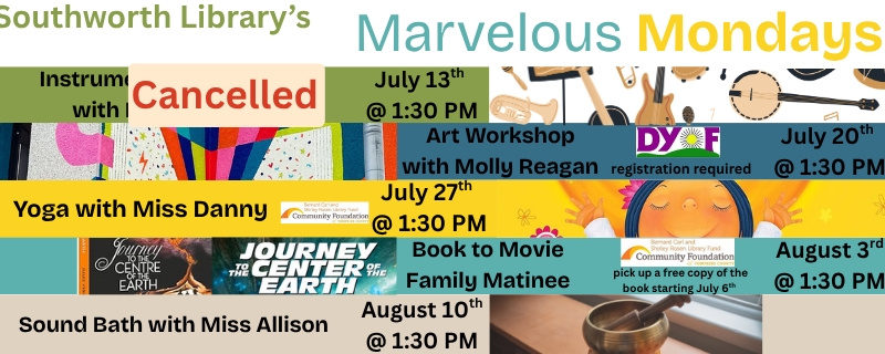 Marvelous Mondays – July and August at 1:30pm
