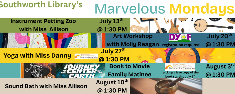 Marvelous Mondays – July and August at 1:30pm