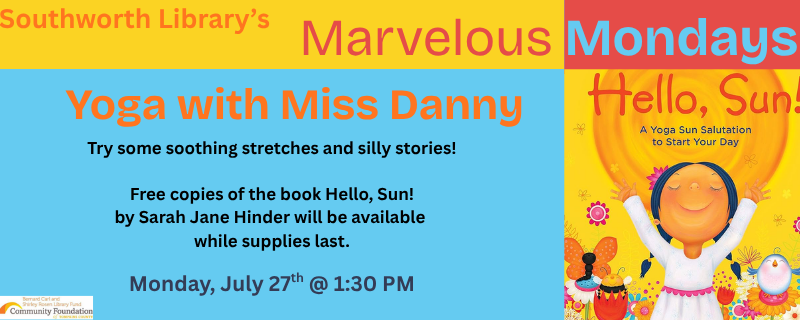 Marvelous Mondays: Yoga with Miss Danny July 27th at 1:30pm