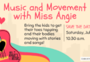 Miss Angie’s Music and Movement – Saturday July 25th at 10:30am