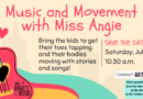 Miss Angie’s Music and Movement – Saturday July 25th at 10:30am