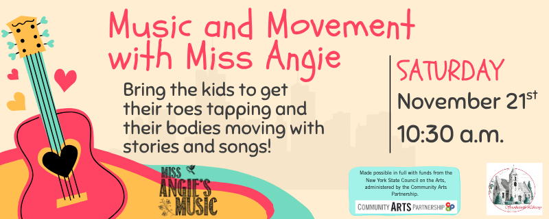 Miss Angie’s Music & Movement – Saturday, November 21st at 10:30am
