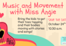 Miss Angie’s Music & Movement – Saturday, October 24th at 10:30am