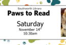 Paws to Read – Saturday, November 14th at 10:30am
