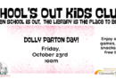 School’s Out Kids Club Friday, October 23rd: Dolly Parton Day