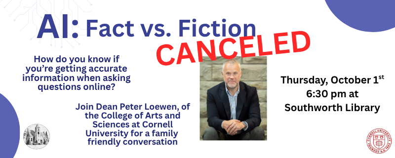 CANCELED:   AI: Fact vs. Fiction with Dean Peter Loewen, Thursday October 1st at 6:30